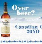 Top of the Tots: Canadian Club 20YO